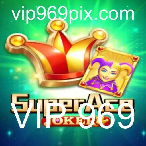 SuperAceJoker: A Revolução do Entretenimento com VIP 969